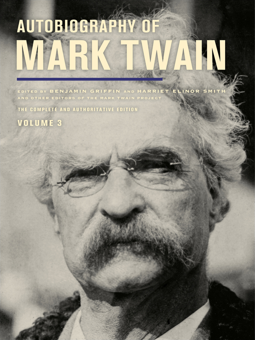 Title details for Autobiography of Mark Twain, Volume 3 by Mark Twain - Available
